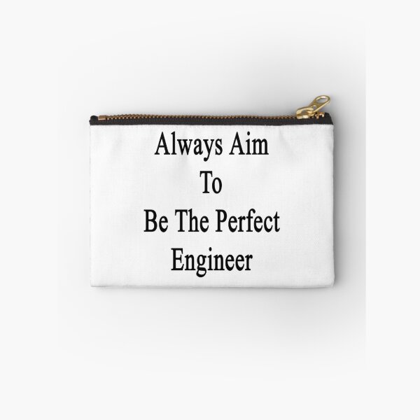 Item preview, Always Aim To Be The Perfect Engineer  designed and sold by supernova23.