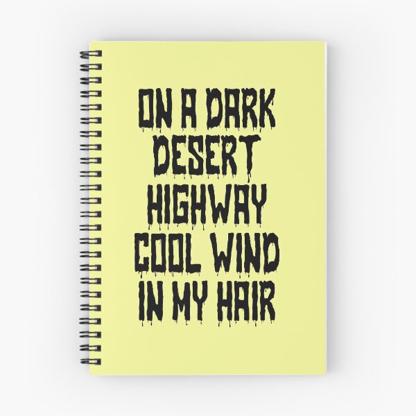Item preview, On a dark desert highway cool wind in my hair designed and sold by AnveeBubbles.