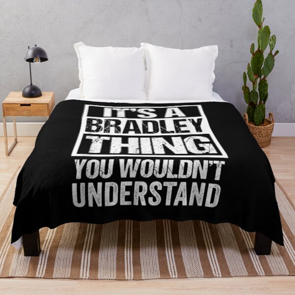 Item preview,  Bradley Thing Wouldnt Understand Surname Name designed and sold by rubysheila.
