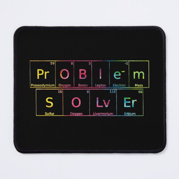 Item preview, Problem Solver written in Chemistry Periodic Table Elements in tie dye font  designed and sold by UncleStuScience.