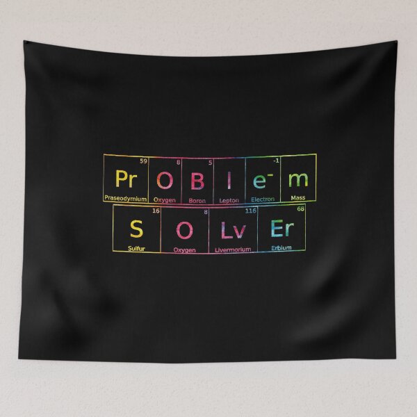 Item preview, Problem Solver written in Chemistry Periodic Table Elements in tie dye font  designed and sold by UncleStuScience.