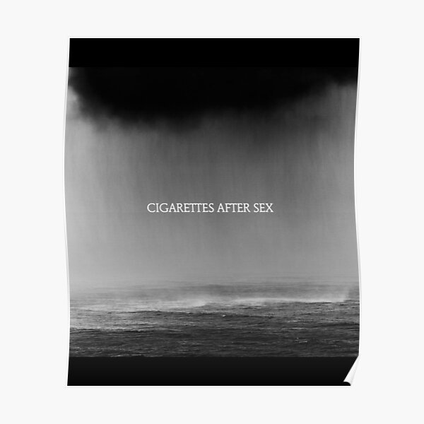 Cigarettes After Sex Poster Poster Poster For Sale By