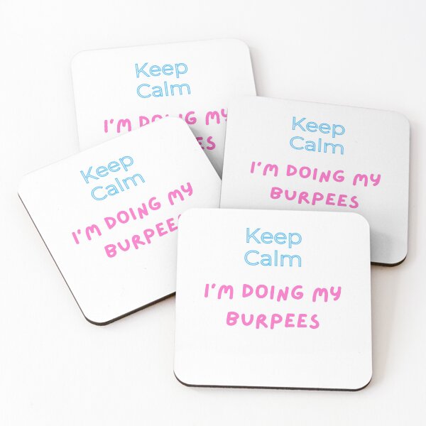 Item preview, Keep Calm I'm Doing My Burpees | Sorry Said Burpees designed and sold by D-Shirt-More.
