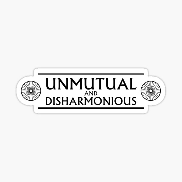 Unmutual & Disharmonious horizontal Sticker