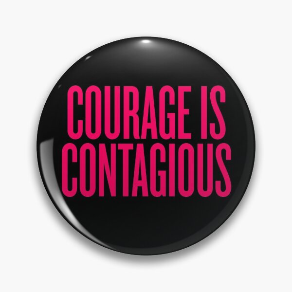 Item preview, Courage is contagious v.1 designed and sold by x1brett.