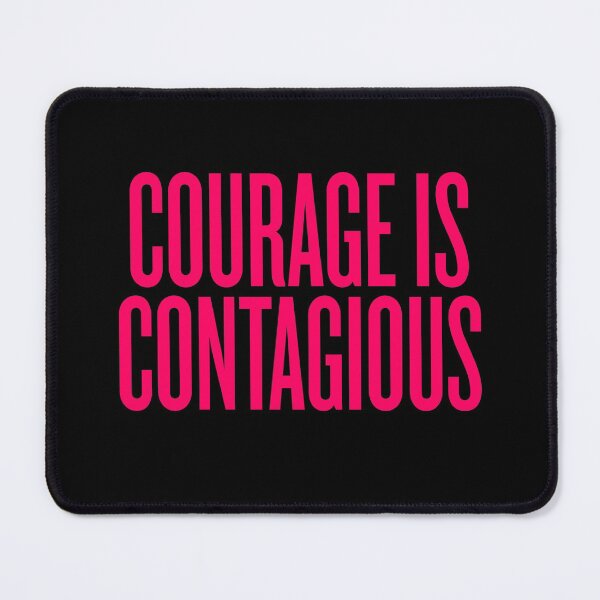 Item preview, Courage is contagious v.1 designed and sold by x1brett.