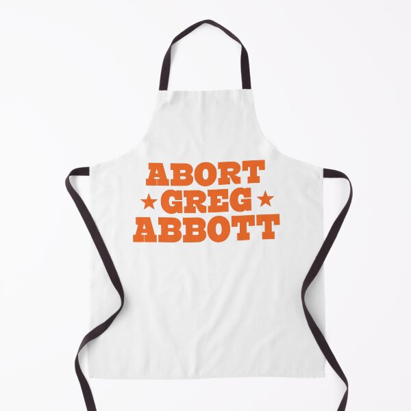 Item preview, Abort Greg Abbott designed and sold by johnking2808.