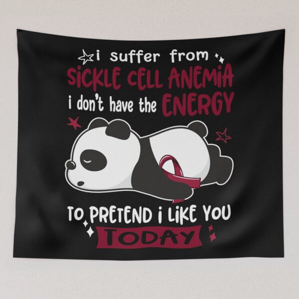 Item preview, I Suffer From Sickle Cell Anemia I Don't Have The Energy To Pretend I Like You Today designed and sold by Drugged719.