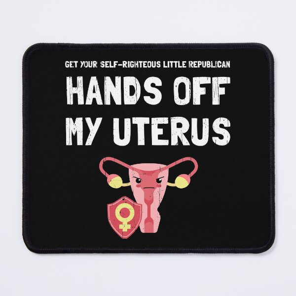 Item preview, Hands Off My Uterus Pro-Choice designed and sold by Happy Puppy Print On Demand.