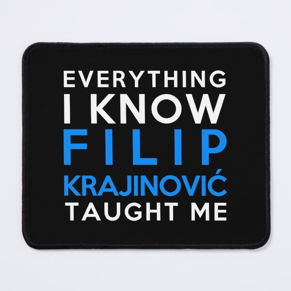 Item preview, Everything I know - Filip Krajinovic designed and sold by 2Girls1Shirt.