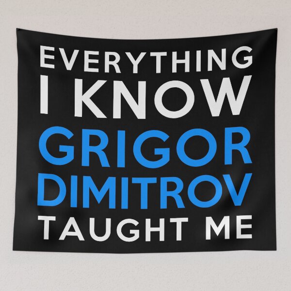Item preview, Everything I know - Grigor Dimitrov designed and sold by 2Girls1Shirt.