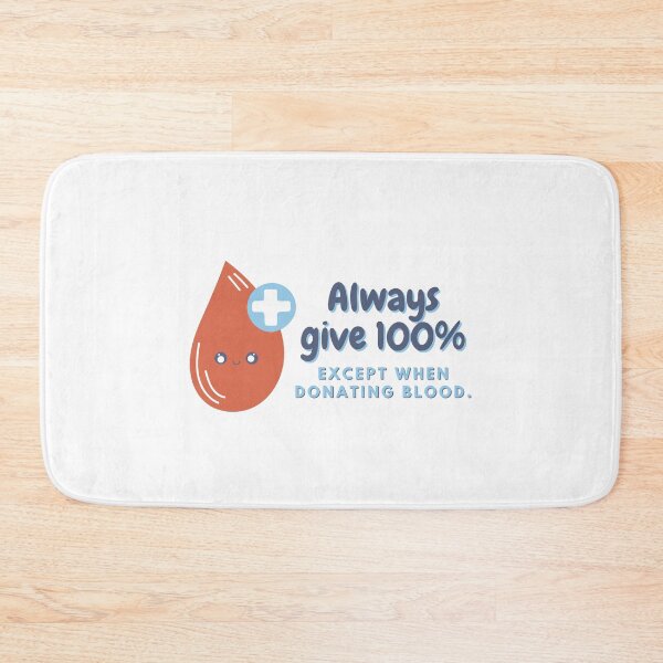 Item preview, Always Give 100% - Blood Donors Save Lives designed and sold by ElementJourney.
