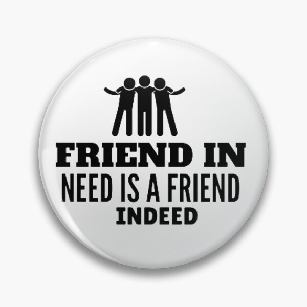 Item preview, friend in need is a friend indeed designed and sold by xMohamed2.