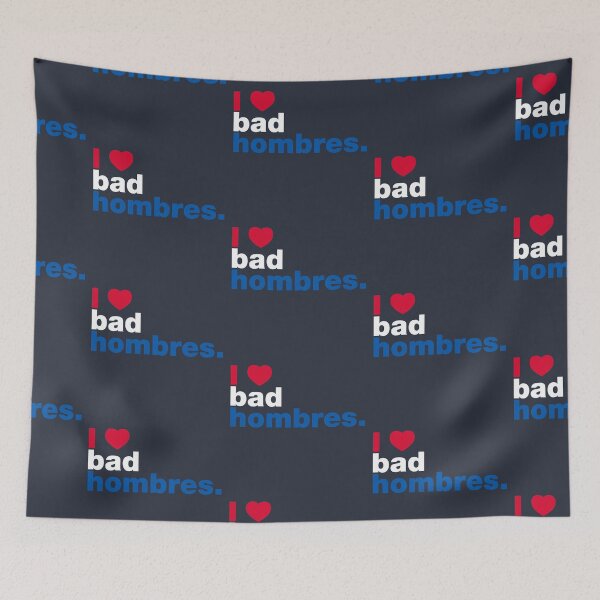 Item preview, I Heart Bad Hombres designed and sold by fishbiscuit.