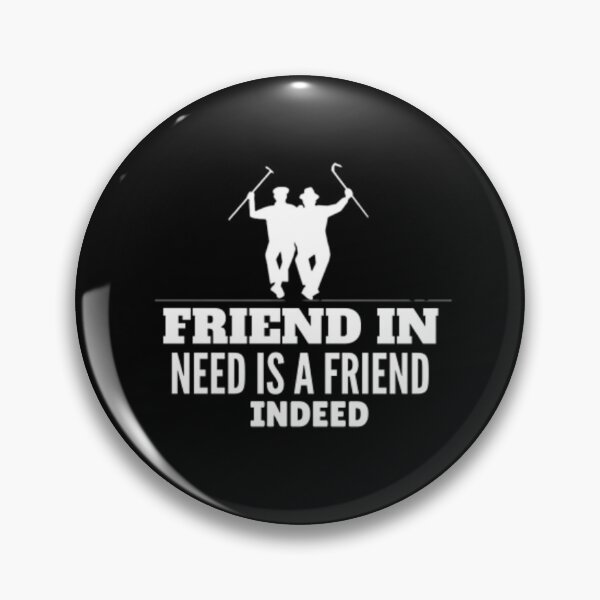 Item preview, friend in need is a friend indeed  designed and sold by xMohamed2.