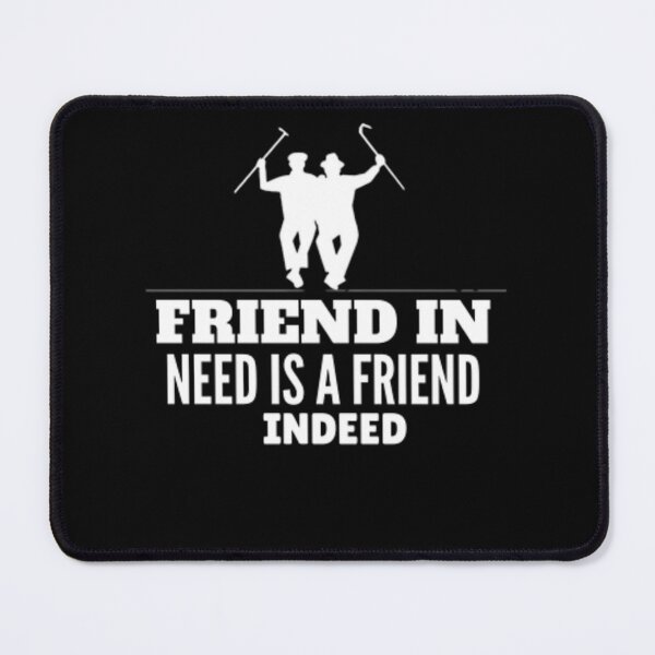Item preview, friend in need is a friend indeed  designed and sold by xMohamed2.