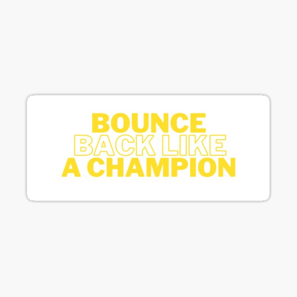 Bounce Back Stickers for Sale