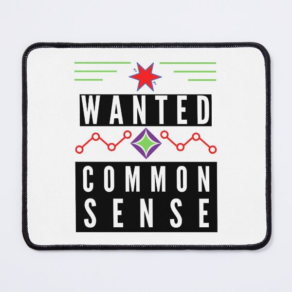 Item preview, Wanted Common Sense designed and sold by Focus-Photo-PG.