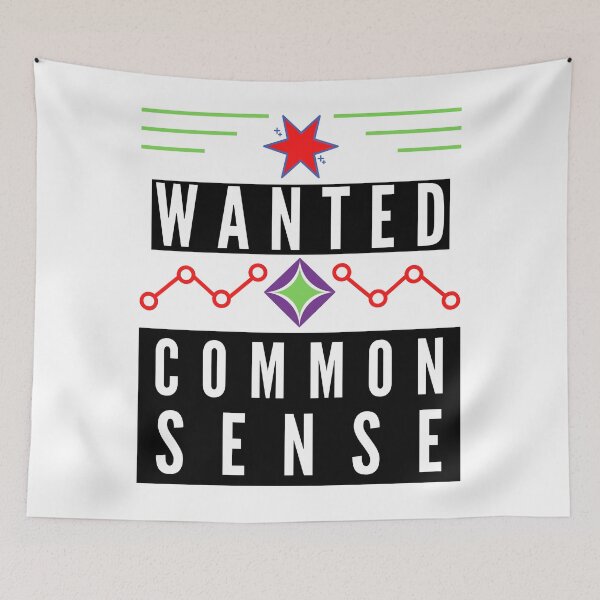 Item preview, Wanted Common Sense designed and sold by Focus-Photo-PG.