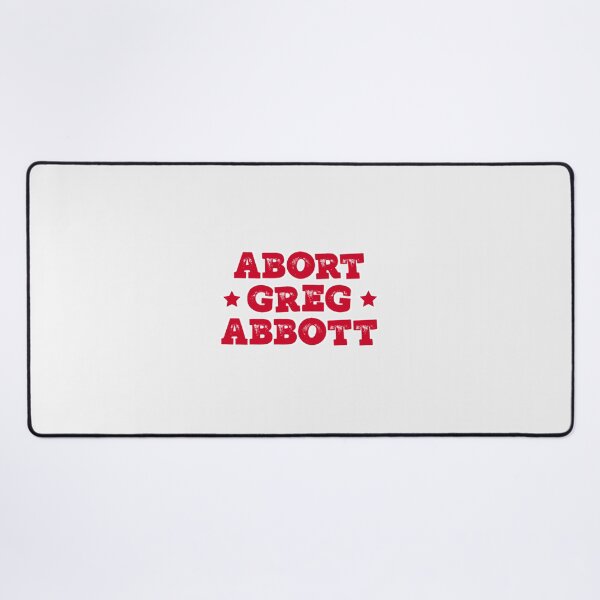 Item preview, Abort Texas Gov| Perfect Gift designed and sold by susajani.