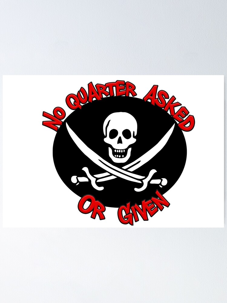 "No Quarter Asked or Given. The Pirate Flag of the Infamous Calico Jack