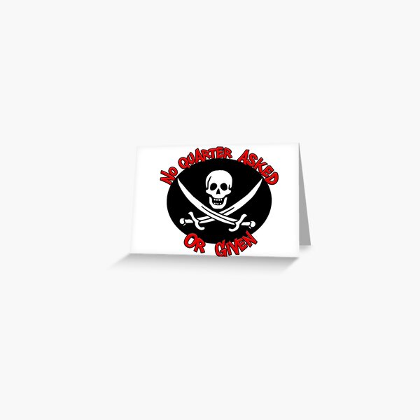 "No Quarter Asked or Given. The Pirate Flag of the Infamous Calico Jack