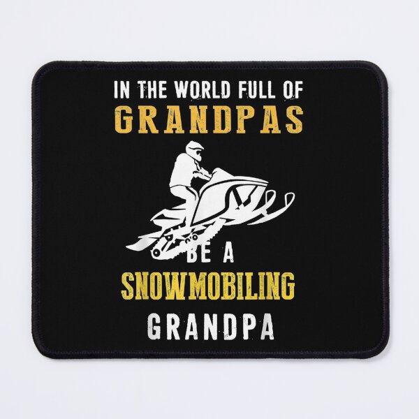 Item preview,  World Full Grandpas Snowmobiling Grandpa designed and sold by dianev79.