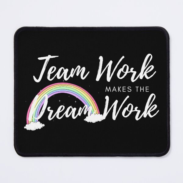 Item preview, Team Work Makes The Dream Work designed and sold by Viral-Style.