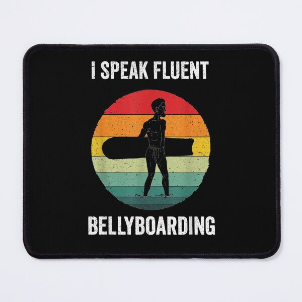 Item preview, I Speak Fluent Bellyboarding Vintage Belly Boarding Gift  designed and sold by janetconnie8l.