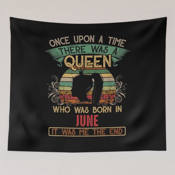 Item preview, Birthday There Was A Queen Born In June  designed and sold by janetconnie8l.