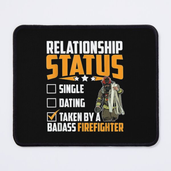 Item preview, Relationship Stattus Takenn Baddaass Firefighter designed and sold by dianev79.