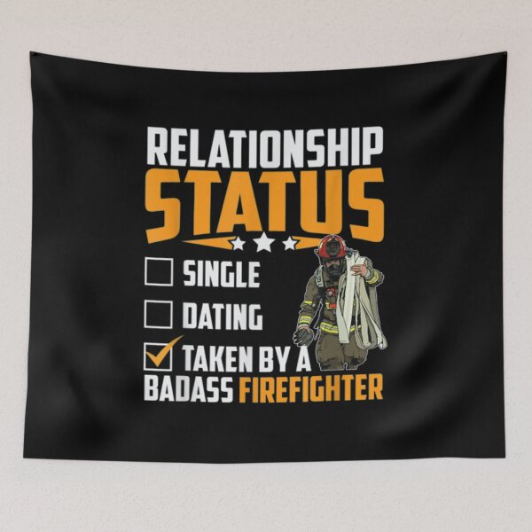 Item preview,  Relationship Stattus Takenn Baddaass Firefighter designed and sold by dianev79.