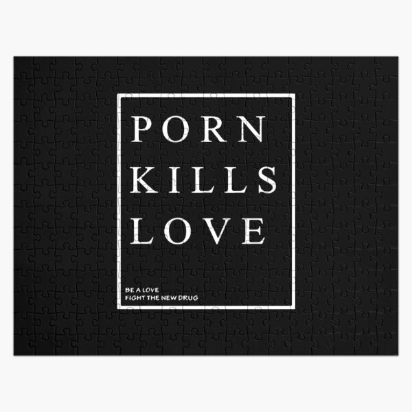 Porno tötet die Liebe Puzzle
