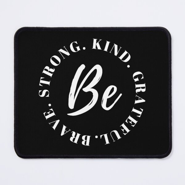 Item preview, Be Strong Kind Grateful Brave designed and sold by TextToTee.