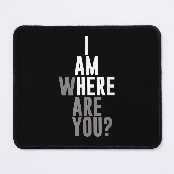 Item preview, I Am Here Where Are You Cool Saying Apparel Gift Idea designed and sold by janetconnie8l.