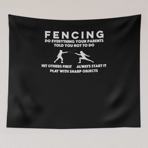 Item preview, Fencing Everything Your Parents Told You Not To Do  designed and sold by janetconnie8l.