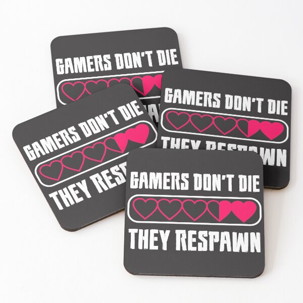 Item preview, Gamers Don't Die They Respawn designed and sold by ScriptMan.