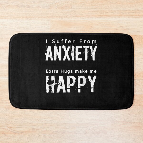 Item preview, I Suffer From Anxiety Extra Hugs Make Me Happy Awareness  designed and sold by janetconnie8l.