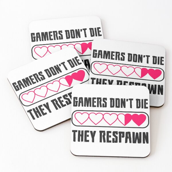 Item preview, Gamers Don't Die They Respawn designed and sold by ScriptMan.
