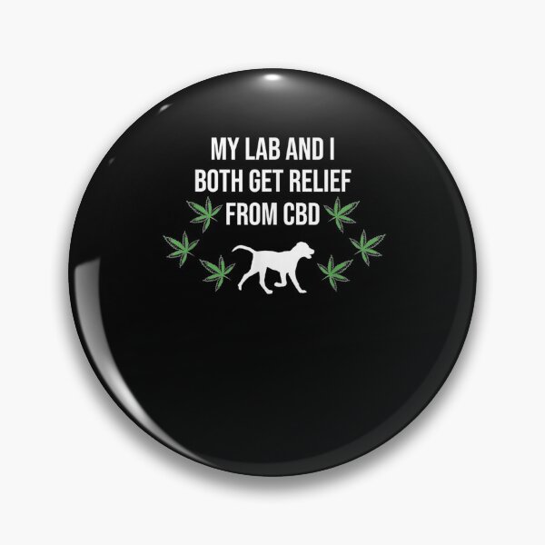 Item preview, My Lab And I Both Get Relief From Cbd  designed and sold by janetconnie8l.