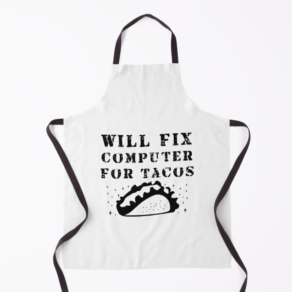 Item preview, Will Fix Computer For Tacos designed and sold by Artnight.