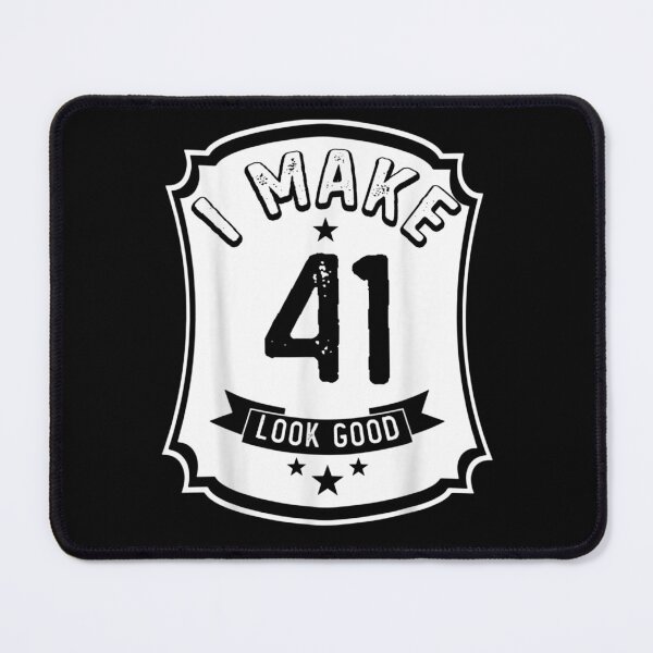 Item preview, I Make 41st Years Old Look Good 41 Birthday Gift  designed and sold by janetconnie8l.