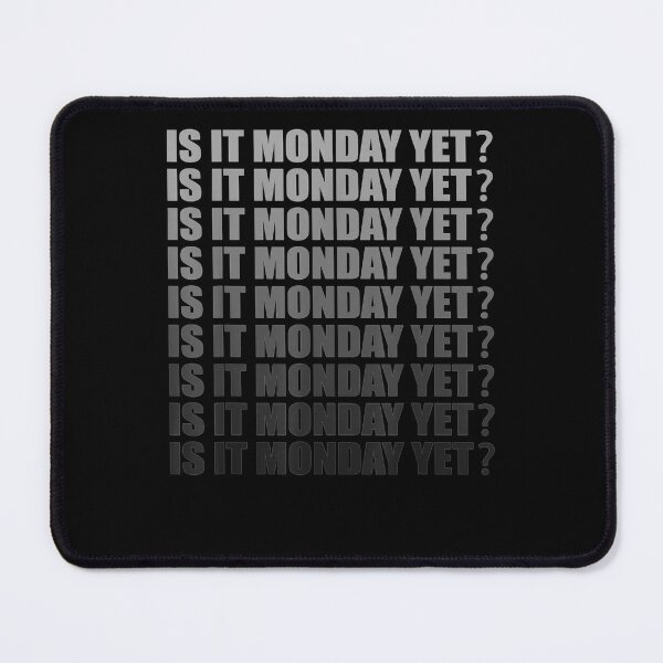 Item preview, Is It Monday Yet Funny Stock Day Market Trader Men Women  designed and sold by janetconnie8l.