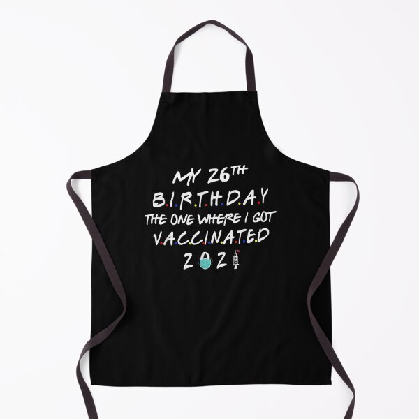 Item preview, 26 ° cumpleaños, en el que me vacunaron Cumpleaños divertido designed and sold by janetconnie8l.