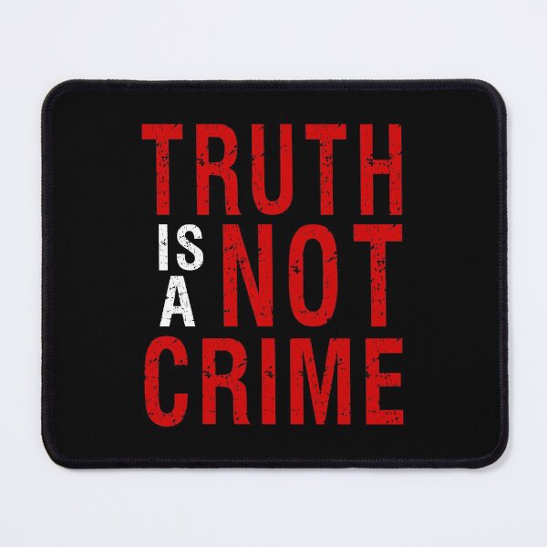 Item preview, Truth is Not a Crime designed and sold by likebakerdo.