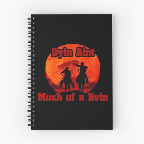Item preview, The Outlaw Josey Wales Dyin Ain't Much Of A Livin Cowboys designed and sold by Color-Sparkle.