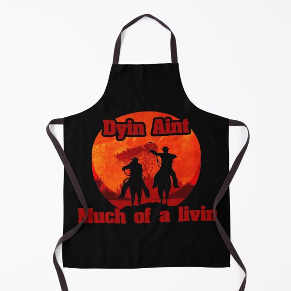 Item preview, The Outlaw Josey Wales Dyin Ain't Much Of A Livin Cowboys designed and sold by Color-Sparkle.