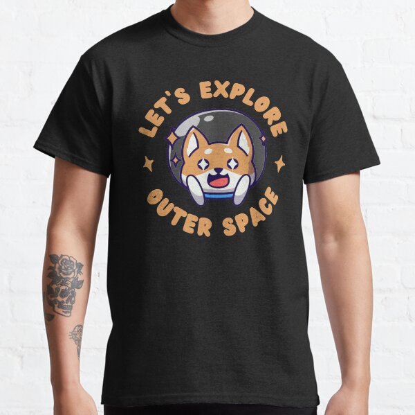 Let's Explore Outer Space Classic T-Shirt