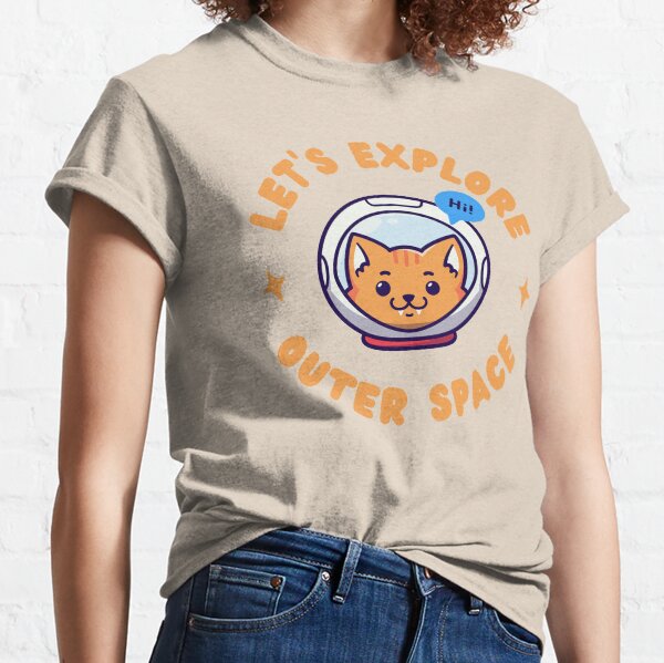 Let's Explore Outer Space Classic T-Shirt