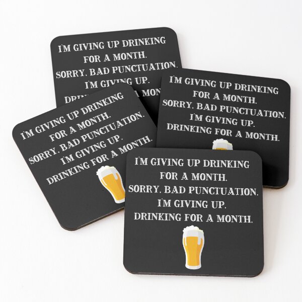 Item preview, I'm Giving Up Drinking for a Month - Sorry. Bad Punctuation. I'm Giving Up. Drinking for a Month.  designed and sold by CatMDesigns.